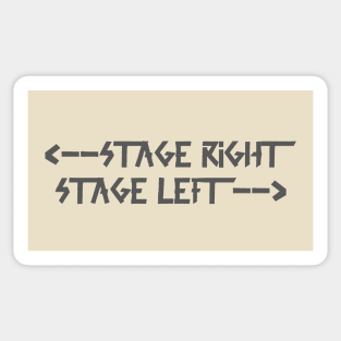 stage right  stage left Dark Gray Sticker